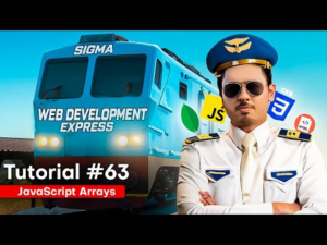 JavaScript Arrays | Sigma Web Development Course – Tutorial #63