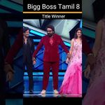 Bigg boss tamil Title winner #muthu title winning moment #soundarya #biggboss8tamil #bb8 #biggboss