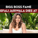 Shefali Jariwala Death News | Bigg Boss Fame Shefali Jariwala Dies At 42