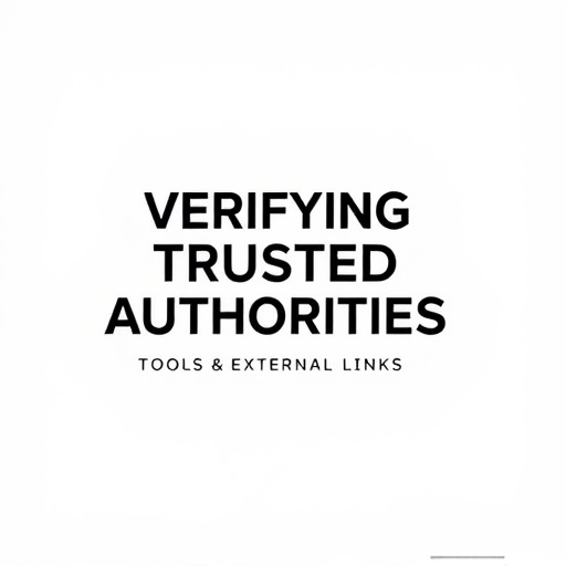Verifying Trusted Authorities: Tools & External Links