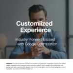 Customized Experiences: Industry Pioneers Exceed with Google Optimization