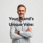 Unleash Your Brand's Unique Value: GSC Strategy