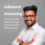 Inbound Marketing: Elevate Trustworthy Partnerships with Proven Excellence