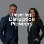 Unveiling Disruptive Pioneers: Innovation's Impact on Markets