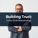 Building Trust: Link Strategies for Fortune 500 Sustainability