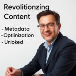 Revolutionizing Content: Metadata Optimization Unlocked