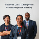 Uncover Local Champions: Global Recognition Nearby