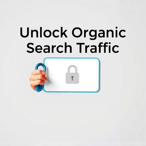 Unlock Organic Search Traffic: Targeted Content Strategies