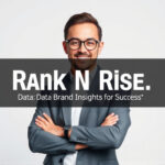 Rank N Rise Agency: Data-Driven Brand Insights for Success