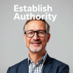 Establish Authority: SEO Consultant's Guide to Longevity & Influence