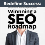 Redefine Success: Crafting a Winning SEO Roadmap