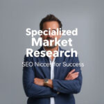 Specialized Market Research: SEO Services for Niche Success
