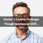 Mastering Complex Challenges Through Specialized SERP Expertise