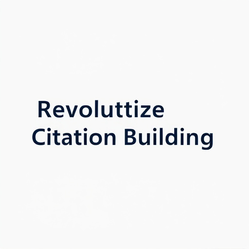 Revolutionize Citation Building: Platform's Advanced Strategies Unveiled