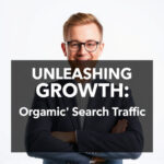 Unleashing Growth: Award-Winning Strategies for Organic Search Traffic