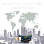 Navigating Global Growth with Rank N Rise Agency's Strategy