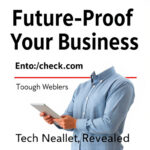 Future-Proof Your Business: Tech's Secret Weapon Revealed