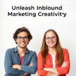 Unleash Inbound Marketing Creativity: Problem-Solving Strategies Revealed