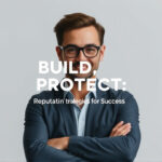 Build, Protect: Reputation Strategies for Success with Metadata Optimization