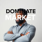 Dominate Market: Strategies for Unmatched Customer Experience