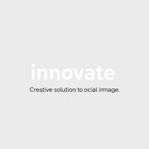 Innovate: Creative Solutions, Digital Outreach, Social Impact