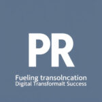 SEO PR: Fueling Digital Transformation Success